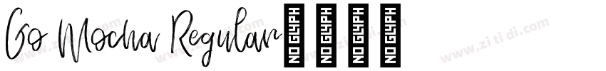 Go Mocha Regular字体转换